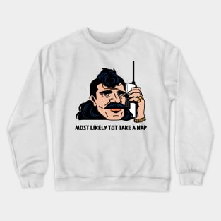 telephone Most likely to take a nap Crewneck Sweatshirt